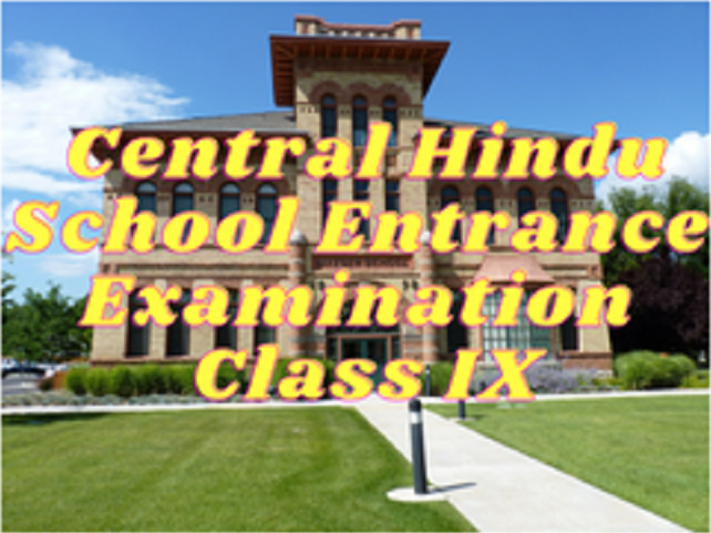 Central Hindu School Entrance Examination - Class IX